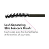Lash-separating slim brush coats even the shortest lashes.
